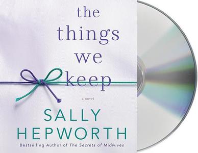 The Things We Keep di Sally Hepworth edito da MacMillan Audio
