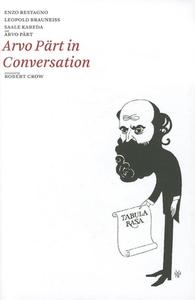 Arvo Part in Conversation di Arvo Part edito da DALKEY ARCHIVE PR