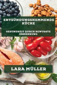 Entzündungshemmende Küche di Müller edito da Lara Müller