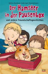 Der Hamster in der Pausenbox di Bettina Wendland edito da SCM Brockhaus, R.