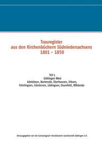 Trauregister aus den Kirchenbüchern Südniedersachsens 1801-1850 edito da Books on Demand