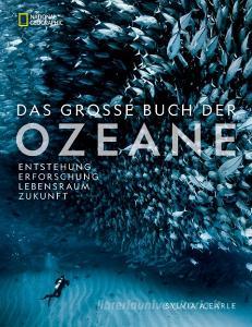 National Geographic Buch der OZEANE di Sylvia Earle edito da NG Buchverlag GmbH