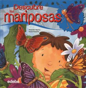 Descubre Las Mariposas di Alejandro Algarra edito da EDBE