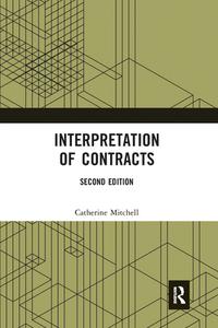 Interpretation Of Contracts di Catherine Mitchell edito da Taylor & Francis Ltd
