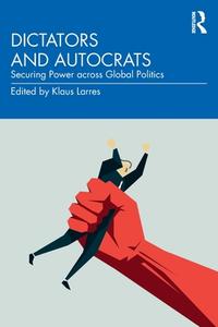 Dictators And Autocrats edito da Taylor & Francis Ltd