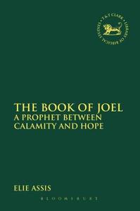 The Book of Joel di Elie Assis edito da T & T CLARK UK