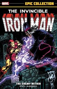 Iron Man Epic Collection: The Enemy Within di Denny O'Neil, Roger McKenzie edito da Marvel Comics
