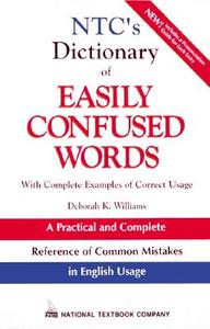 NTC's Dictionary of Easily Confused Words di Deborah K. Williams edito da McGraw-Hill