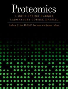 Proteomics di Andrew J. Link edito da Cold Spring Harbor Laboratory Press