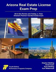 Arizona Real Estate License Exam Prep di Stephen Mettling, David Cusic, Ryan Mettling edito da Performance Programs Company LLC