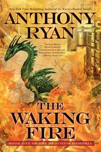 The Waking Fire di Anthony Ryan edito da ACE