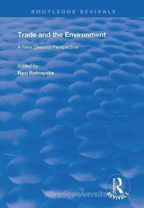 Trade and the Environment edito da Taylor & Francis Ltd