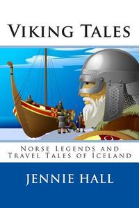 Viking Tales di Jennie Hall edito da Createspace