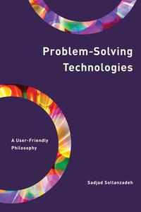 Problem-Solving Technologies di Sadjad Soltanzadeh edito da Rowman & Littlefield