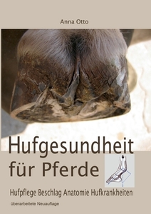 Hufgesundheit für Pferde di Anna Otto edito da Books on Demand