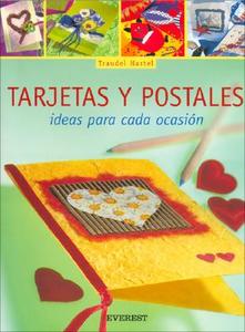 Tarjetas y Postales: Ideas Para Cada Ocasion [With Patterns] di Traudel Hartel edito da Everest Publishing