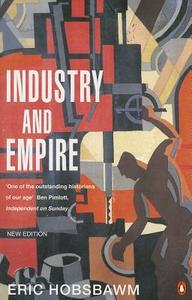 Industry and Empire di E. J. Hobsbawm edito da Penguin Books Ltd