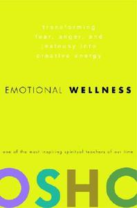 Emotional Wellness di Osho edito da Random House USA Inc