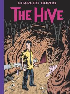 The Hive di Charles Burns edito da PANTHEON