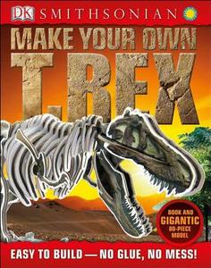 Make Your Own T. Rex [With Model] edito da DK Publishing (Dorling Kindersley)