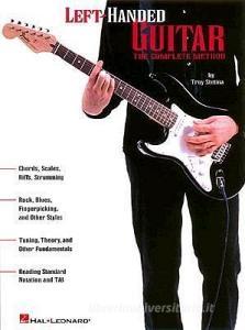 Left-Handed Guitar di Troy Stetina edito da HAL LEONARD PUB CO