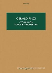 Works for Voice and Orchestra di GERALD FINZI edito da BOOSEY & HAWKES