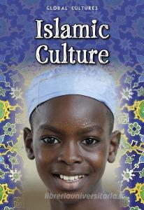 Islamic Culture di Charlotte Guillain edito da HEINEMANN LIB