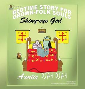 SHINY EYE GIRL di Auntie Djah Djah edito da XULON PR