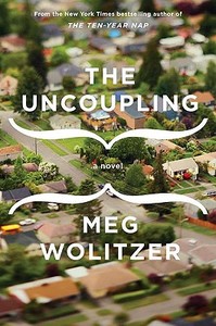 The Uncoupling di Meg Wolitzer edito da Riverhead Books