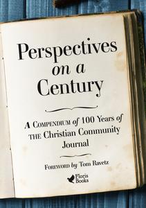 PERSPECTIVES ON A CENTURY di TOM RAVETZ edito da FLORIS BOOKS