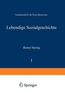 Lebendige Sozialgeschichte edito da VS Verlag für Sozialwissenschaften