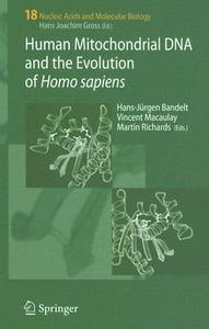 Human Mitochondrial DNA and the Evolution of Homo sapiens edito da Springer Berlin Heidelberg