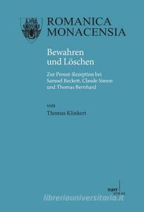 Bewahren und Löschen di Thomas Klinkert edito da Gunter Narr Verlag
