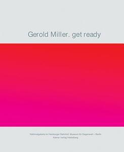 get ready di Gerold Miller edito da Kehrer Verlag Heidelberg