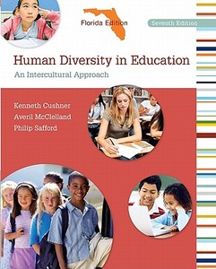 Florida Edition: Human Diversity in Education: An Intercultural Approach di Kenneth Cushner, Averil McClelland, Philip Safford edito da McGraw-Hill Humanities/Social Sciences/Langua