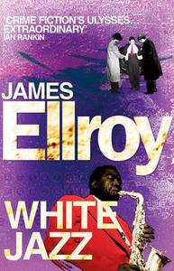 White Jazz di James Ellroy edito da Cornerstone