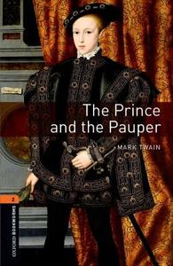Stage 2: The Prince and the Pauper di Mark Twain edito da Oxford University ELT