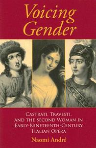 Voicing Gender di Naomi Adele Andre edito da Indiana University Press (IPS)