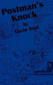 Postman's Knock di Gavin Reid edito da AuthorHouse UK