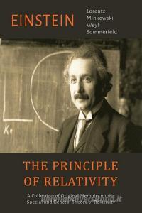 The Principle of Relativity di Albert Einstein, H. A. Lorentz, H. Minkowski edito da Martino Fine Books