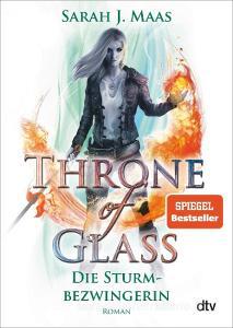 Throne of Glass 5 - Die Sturmbezwingerin di Sarah J. Maas edito da dtv Verlagsgesellschaft