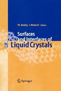Surfaces and Interfaces of Liquid Crystals edito da Springer Berlin Heidelberg