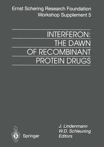 Interferon: The Dawn of Recombinant Protein Drugs edito da Springer Berlin Heidelberg