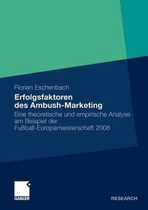 Erfolgsfaktoren des Ambush Marketing di Florian Eschenbach edito da Gabler, Betriebswirt.-Vlg