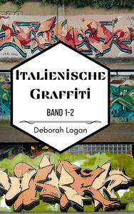 Italienische Graffiti Band 1-2 di Deborah Logan edito da Blurb