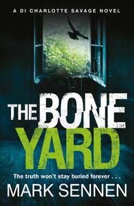 The Boneyard di Mark Sennen edito da HarperCollins Publishers