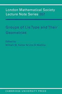 Groups of Lie Type and Their Geometries edito da Cambridge University Press