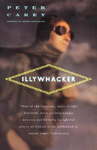 Illywhacker di Peter Carey edito da VINTAGE