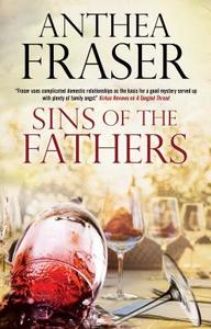 Sins Of The Fathers di Anthea Fraser edito da Severn House Publishers Ltd