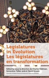 Legislatures in Evolution / Les législatures en transformation edito da University of Ottawa Press